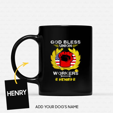 Personalized Dog Gift Idea - God Bless Workers Union For Dog Lovers - Black Mug